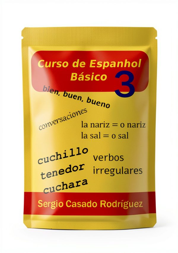 Professor de Espanhol Sergio: Portuguese Language Learning Book 3 of 4-0